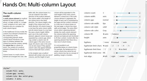 Многоколоночная CSS –верстка используется для того, чтобы разделить стандартное содержимое страницы, представленное одним столбцом, на три столбца, написав всего несколько строк кода