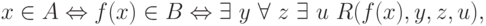 x \in  A \Leftrightarrow  f(x) \in  B \Leftrightarrow    \exists\  y\ \forall\  z\ \exists\  u\ R(f(x),y,z,u),