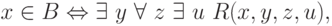 x \in B \Leftrightarrow \exists\ y\ \forall\ z\ \exists\ u\ R(x,y,z,u),