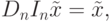 D_nI_n\tilde x=\tilde x,