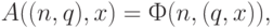 A((n, q), x) = Ф(n, (q, x)),