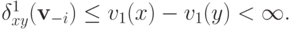 \delta^{1}_{xy}(\mathbf v_{-i}) \le v_1(x) - v_1(y) < \infty.