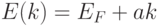E(k)=E_F+ak