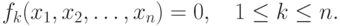 f_k(x_1,x_2,\dots,x_n)=0,\quad 1\le k\le n.