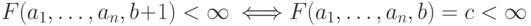 F(a_1,\ldots, a_n,b+1)< \infty \ \Longleftrightarrow F(a_1,\ldots, a_n,b)=c <\infty