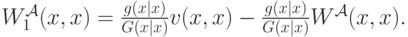 W^{\mathcal A}_1(x,x) = \frac{g(x|x)}{G(x|x)}v(x,x) - \frac{g(x|x)}{G(x|x)}W^{\mathcal A}(x,x).