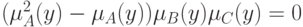 (\mu_A^2(y)- \mu_A(y)) \mu_B(y) \mu_C(y)=0