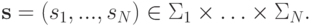 \mathbf s=(s_1,...,s_N)\in \Sigma_1\times\ldots\times\Sigma_N.