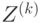 Z^{(k)}