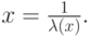 x=\frac1{\lambda(x)}.