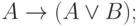 A\to (A\lor B);