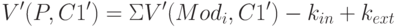 V'(P,C1') = \Sigma  V'(Mod_{i}, C1') - k_{in} +k_{ext}