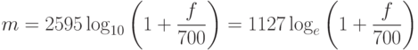 m=2595\log_{10}\left(1+\frac{f}{700}\right)=1127\log_e \left(1+\frac{f}{700}\right)