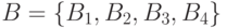 B=\{B_{1},B_{2},B_{3},B_{4}\}