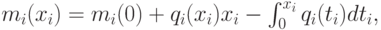 m_i(x_i) = m_i(0) + q_i(x_i)x_i - \int_0^{x_i}q_i(t_i)dt_i,