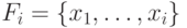 F_{i}=\{x_{1}, \ldots, x_{i}\}