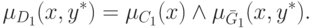 \mu _{D_1 } (x,y^ *  ) = \mu _{C_1 } (x) \wedge \mu _{\bar
G_1 } (x,y^ *  ).