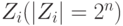Z_{i} ( |Z_{i}| = 2^{n})