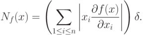 N_f(x)=\left(\sum_{1\le i\le n}\left|x_i\frac{\partial f(x)}{\partial x_i}\right|\right)\delta.