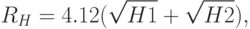 R_H = 4.12(\sqrt{H1} + \sqrt{H2}),