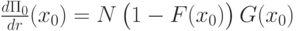 \frac{d\Pi_0}{dr}(x_0)=N\left(\vphantom{1^2}1-F(x_0)\right)G(x_0)