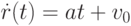 \dot{r}(t)=at+v_{0}