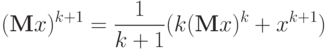 ({\bf{M}}x)^{k + 1} 
= 
\frac{1}{{k + 1}}(k({\bf{M}}x)^k + x^{k + 1} )