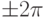 \pm2\pi
