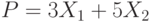 P=3X_1+5X_2
