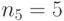 n_5 = 5