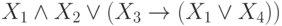 X_{1} \wedge X_{2} \vee (X_{3} \rightarrow (X_{1} \vee X_{4}))