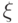 $\xi$