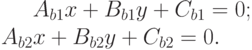 A_{b1}x+B_{b1}y+C_{b1}=0;\\A_{b2}x+B_{b2}y+C_{b2}=0.