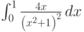 \int_0^1 \frac{4 x}{\left(x^2+1\right)^2} \, dx