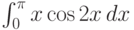 \int_0^{\pi } x \cos 2 x \, dx
