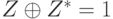 Z\oplus Z^{*}=1