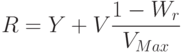 R = Y + V\frac{1 - W_{r}}{V_{Max}}