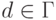 d \in \Gamma