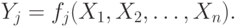 Y_j = f_j(X_1, X_2, \dots, X_n).
