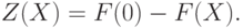 Z(X)=F(0)-F(X).