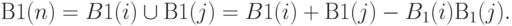 В1(n)=B1(i)\cup В1(j)=B1(i)+ В1(j) - B_{1}(i)В_{1}(j).